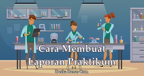 Cara Membuat Laporan Praktikum