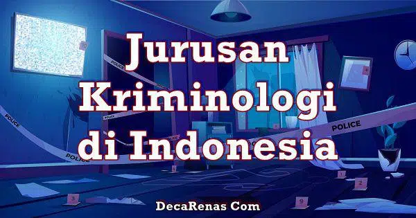 Jurusan Kriminologi Di Indonesia