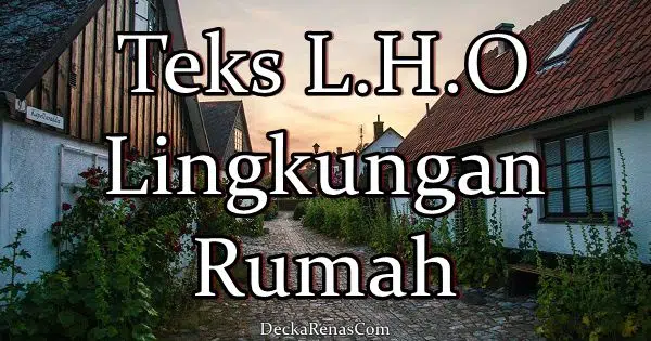 contoh teks laporan hasil observasi tentang lingkungan rumah