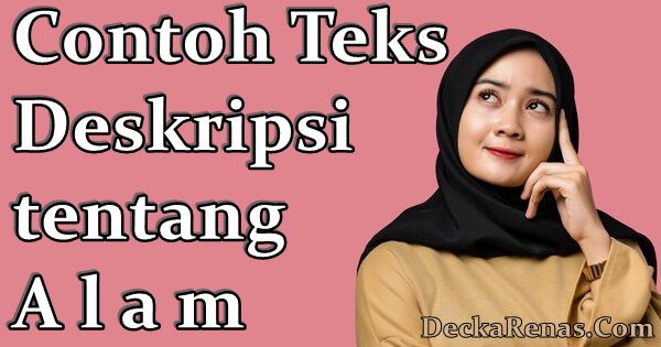 Contoh Teks Deskripsi Tentang Alam