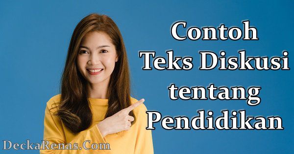 Contoh Teks Diskusi Tentang Pendidikan