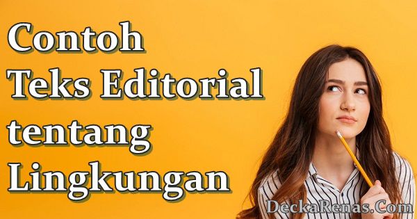 contoh teks editorial tentang lingkungan