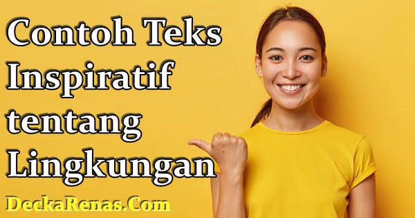 Contoh Teks Inspiratif tentang Lingkungan
