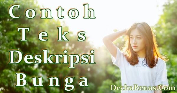 Contoh Teks Deskripsi tentang Bunga