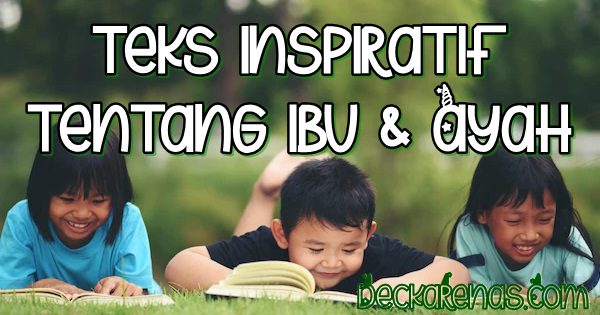 Contoh Teks Inspiratif tentang Ibu