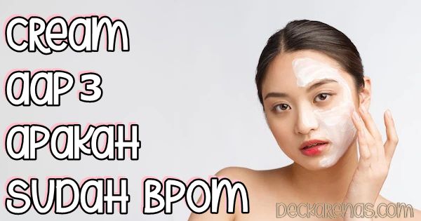 Cream AAP3 Apakah Sudah terdaftar BPOM
