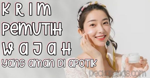 krim pemutih wajah yang aman di apotik dan harga