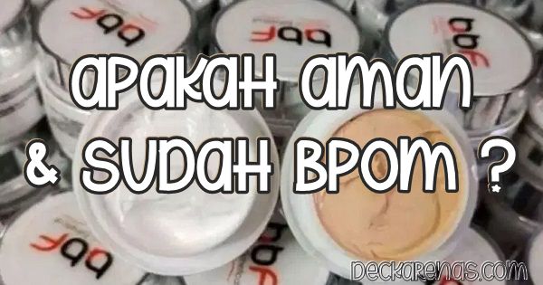 sunscreen BBF apakah aman sudah BPOM dan halal digunakan