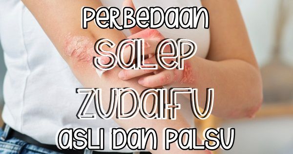 Perbedaan Salep Zudaifu Asli dan Palsu